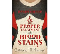 Dandy Gilver and the Proper Treatment of Bloodstains
