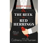 Dandy Gilver and The Reek of Red Herrings: A cosy historical murder mystery that will have you hooked
