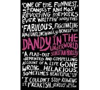 Dandy in the Underworld by Horsley, Sebastian (June 26, 2008) Paperback