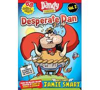 Dandy Presents: Desperate Dan by Jamie Smart Vol. 2 | Hilarious comic adventures packed with wild, wacky & brilliant fun