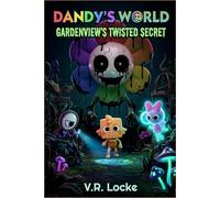 DANDY’S WORLD BOOK: ARDENVIEW’S TWISTED SECRET