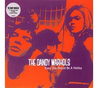 Dandy Warhols - Every Day Should Be a.. [7" VINYL]