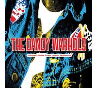 Dandy Warhols - Thirteen Tales From Urban Bohemia