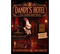 DANDY'S HOTEL: THE COMPLAINT BOOK: A Notebook Kept by the Guest in Room Six