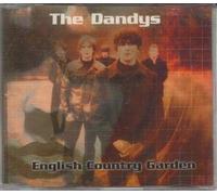 Dandys, The - English Country Garden [CD 2]