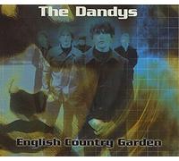 Dandys, The - English Country Garden / Maneater / Real (Live) [CD 1] [CD 1]