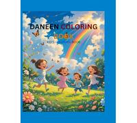 DANEEN COLORING BOOK: KID'S COLORING BOOK .IN WHICH VARIOUS FUN ACTIVITY FOR KIDS WHICH HELPS CHILDREN GROWING ALSO INCLUDED SOME KNOWLEDGE POINTS.