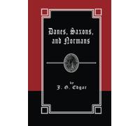Danes, Saxons, and Normans