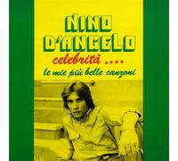 D'Angelo Nino - Celebrita'. Le Mie Piu' Belle Canzoni