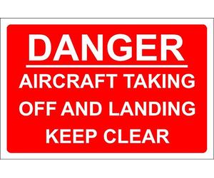 Danger, Aircraft Taking Off and Landing Sign. for Airports - 1.2mm Rigid Plastic 300mm x 200mm