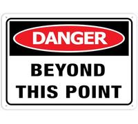 Danger Beyond This Point 12X8 Inches Metal Aluminum Signs, Weather Resistant, Weatherproof, Indoor Or Outdoor