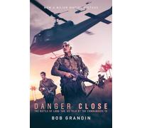 Danger Close: The Battle of Long Tan, Now a Major Motion Picture