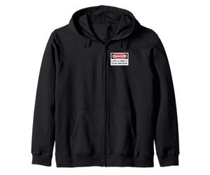 Danger Come closer at your own Risk Warning Sign Zip Hoodie