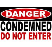 Danger Condemned Do Not Enter Signs Warning Sign Caution Safety Sign Traffic Road Sign Aluminum Indoor Or Outdoor Signs For Home Office Work 8X12 Inches
