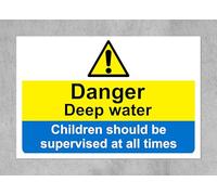 Danger deep water children should be supervised at all times sign - 3mm Aluminium sign 300mm x 200mm