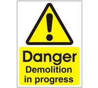 Danger Demolition in Progress' Sign. 200x300 Rigid Plastic