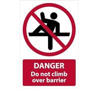 Danger, Do not climb over barrier, safety sign - 1mm flexible Plastic sign (200mm x 150mm)