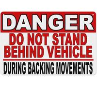 Danger Do Not Stand Behind Vehicle During Backing Movements Decal Metal Sign Aluminum Warning Tin Signs For Outdoor Business Yard Lawn Sign Home Decor 8x12 Inch