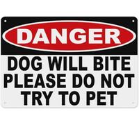 Danger Dog Will Bite Please Do Not Try to Pet Metal Sign Aluminum Warning Tin Signs For Outdoor Business Yard Lawn Sign Home Decor 8x12 Inch