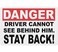 Danger Driver Cannot See Behind Him Stay Back Metal Sign Aluminum Warning Tin Signs For Outdoor Business Yard Lawn Sign Home Decor 8x12 Inch