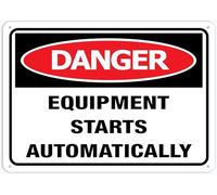 Danger Equipment Starts Automatically For House Door Office Business Yard,Metal Aluminum Rust Free Sign - 12" X 8", Pre-Drilled Holes, Weather Resistant