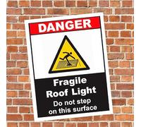 Danger Fragile Roof Light Do Not Step On This Surface Sign Self Adhesive Sticker 160mm x 125mm