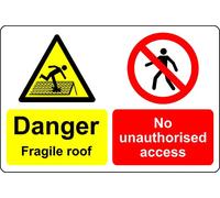 Danger fragile roof no unauthorised access Safety sign - 1mm Plastic sign (300mm x 200mm)