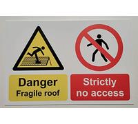 Danger Fragile roof Strictly no Access Safety Sign - 1mm Plastic Sign (300mm x 200mm)