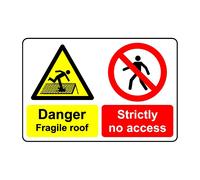 Danger fragile roof strictly no access safety sign - 1mm Plastic sign - 300mm x 200mm