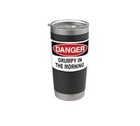 Danger - Grumpy in the Morning Gift Stainless Steel Insulated Tumbler