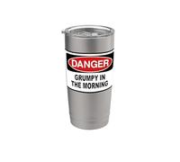 Danger - Grumpy in the Morning Gift Stainless Steel Insulated Tumbler