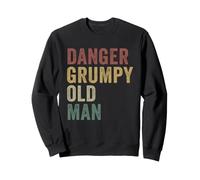 Danger Grumpy Old Man Funny Sarcastic Grandpa Fathers Day Sweatshirt