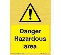 Danger Hazardous area Sign - 75x100mm - A7P