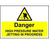 Danger High Pressure water jetting in progress sign - 3mm Aluminium sign 600mm x 400mm