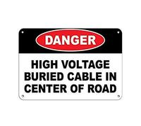 Danger High Voltage Buried Cable In Center Of Road Warning Caution Notice Sign Outdoor Courtyard Decoration Sign 8X12 Inch