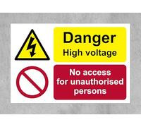 Danger high voltage no access for unauthorised persons safety sign - 3mm Aluminium sign (300mm x 200mm)