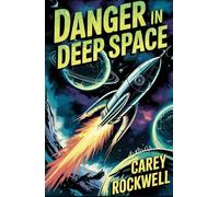 Danger in Deep Space: A Classic Tom Corbett Space Cadet Adventure