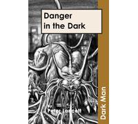 Danger in the Dark