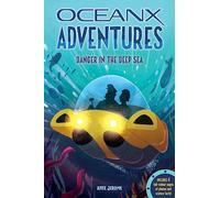Danger in the Deep Sea (OceanX Adventures): 2