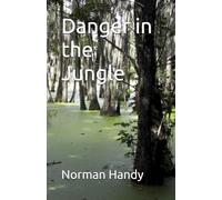 Danger in the Jungle