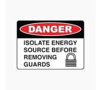 DANGER ISOLATE ENERGY SOURCE BEFORE REMOVING GUARDS Sign Workplace Metal Tin Sign 8 x 12 inch for Industrial & Commercial Series
