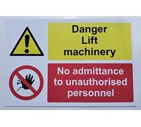 Danger Lift Machinery. No Admittance to unauthorised Personnel Sign - 1.2mm Rigid Plastic 300mm x 200mm