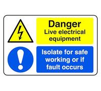 Danger Live Electrical Equipment Isolate For Safe Working Or If Fault Occurs - safety sign - 1.2mm Rigid plastic for indoor/outdoor usage (600mm x 400mm) Viewing Distance within 20m.
