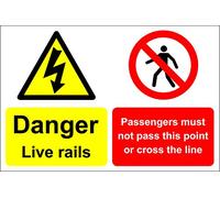 Danger Live Rails Passengers Must not Pass This Point or Cross The line Safety Sign Notice Sign - Self Adhesive Sticker 300mm x 200mm
