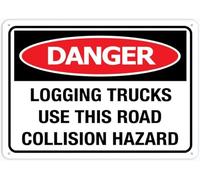 Danger Logging Trucks Use This Road Colli Hazard Rust Free Metal Aluminum Tin Sign Signs Outdoor, Metal Tin Sign For Home, Business, Yard 8x12 Inch