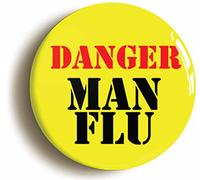 DANGER MAN FLU FUNNY BADGE BUTTON PIN (1inch/25mm diameter)