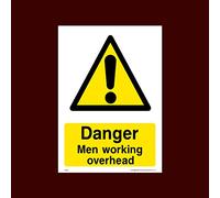 Danger Men working overhead Plastic Sign (WG38) - Men Working, Very Hot Water, Mind Head, Mind Step, Water, Hot, Vehicles, Fragile Roof