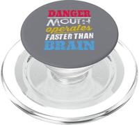 Danger Mouth Operates Faster Than Brain Funny Design PopSockets PopGrip for MagSafe