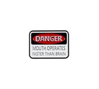 Danger Mouth Operates Faster Than Brain Sarcastic Warning ADHD Humor Enamel Pin, Funny Office Dark Humor Pin Brooch For Sassy Coworker Sarcastic Friend, Funny Workplace Sarcasm Brooch Badge, Chaotic