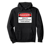 Danger Mouth Works Faster Than Brain | Sarcastic Humor Pullover Hoodie